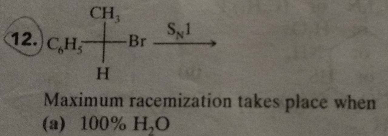 Question image for When does maximum racemization takes place? 100%